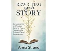 Anna Strand Rewriting Your Story (Tascabile)