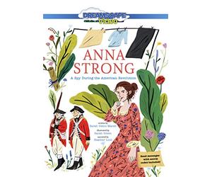 Anna Strong: una spia durante la rivoluzione americana