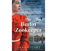 Anna Stuart The Berlin Zookeeper (Tascabile)