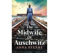Anna Stuart The Midwife of Auschwitz (Tascabile)
