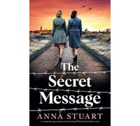 Anna Stuart The Secret Message (Tascabile) Women of War