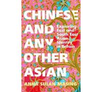 Anna Sulan Masing Chinese and Any Other Asian (Copertina rigida)