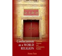 Anna Sun Confucianism as a World Religion (Copertina rigida)