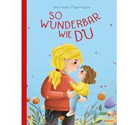 Anna Taube Mega So wunderbar wie du: Ein Bilderbuch voller Li (Copertina rigida)