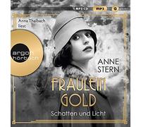 Anna Thalbach Fräulein Gold. Schatten und Licht: . (Die Hebamme von Berlin, (CD)