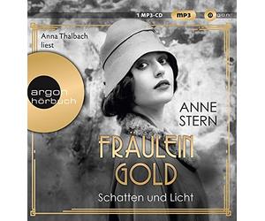 Anna Thalbach Fräulein Gold. Schatten und Licht: . (Die Hebamme von Berlin, (CD)