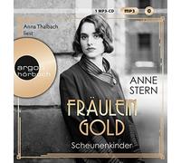 Anna Thalbach Fräulein Gold. Scheunenkinder: . (Die Hebamme von Berlin, Ban (CD)