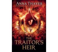 Anna Thayer The Traitor's Heir (Tascabile) Knight of Eldaran