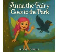 Anna The Fairy Goes To The Park