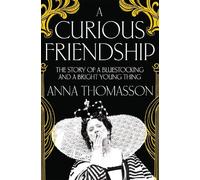 Anna Thomasson A Curious Friendship (Tascabile)