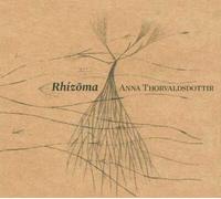 Anna Thorvaldsdottir Anna Thorvaldsdottir: Rhízoma (CD) Album