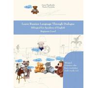 Anna Tkachenko Marta Choinsk Learn Russian Language Through Dialogu (Tascabile)