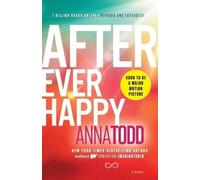 Anna Todd After Ever Happy (Tascabile) After Series