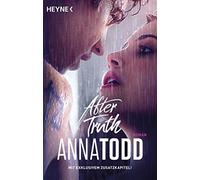Anna Todd Corin After truth - Mit exklusivem Zusatzkapitel: AFTER 2 (Tascabile)