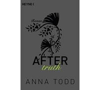 Anna Todd Corinna Vierkant-Enßlin Julia Walther Ursu After truth: AF (Tascabile)