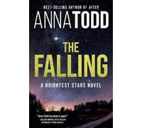 Anna Todd The Falling (Copertina rigida)