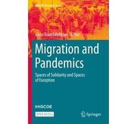 Anna Triandafyllidou Migration and Pandemics (Tascabile) IMISCOE Research Series