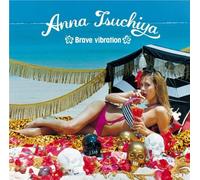 Anna Tsuchiya - Brave Vibration