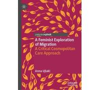 Anna Ujlaki A Feminist Exploration of Migration (Copertina rigida)