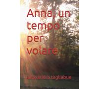 Anna, un tempo per volare
