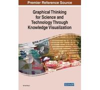Anna Ursyn Graphical Thinking for Science and Technology Through Kno (Tascabile)