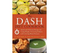 Anna V. Zulaica Lauren Clum Mariza Snyder The DASH Diet Cookbook (Tascabile)