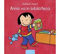 Anna va in biblioteca. Ediz. a colori