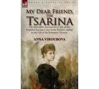 Anna Viroubova My Dear Friend, the Tsarina (Tascabile)