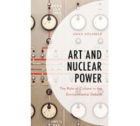 Anna Volkmar Art and Nuclear Power (Copertina rigida) Environment and Society