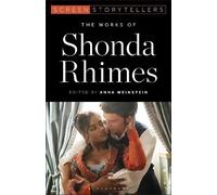Anna Weinstein The Works of Shonda Rhimes (Tascabile) Screen Storytellers