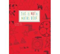 Anna Weltman This is Not a Maths Book (Tascabile)