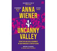 Anna Wiener Uncanny Valley (Tascabile)