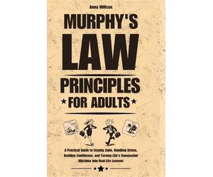 Anna Willcox Murphy's Law Principles for Adults (Tascabile)