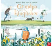 Anna Wilson Grandpa and the Kingfisher (Copertina rigida)