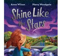 Anna Wilson Shine Like the Stars (Copertina rigida)