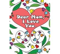 Anna Winky Dear Mom, I Love You (Tascabile)