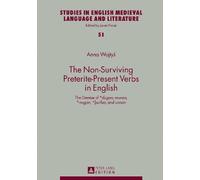 Anna Wojtyś The Non-Surviving Preterite-Present Verbs in Engl (Copertina rigida)