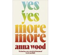 Anna Wood Yes Yes More More (Tascabile)