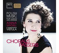 Anna Wrobel Choralis Passeris: Polish Music for Cello and Strings (CD) Album