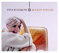 Anna Wyszkoni - Koledy Wielkie