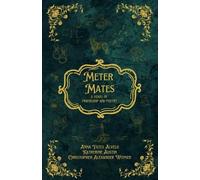 Anna Yates Alvelo Katherine Austin Christopher Alexander Meter Mates (Tascabile)