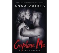 Anna Zaires Dima Zales Capture Me (Tascabile) Capture Me