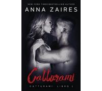 Anna Zaires Dima Zales Catturami (Tascabile) Catturami