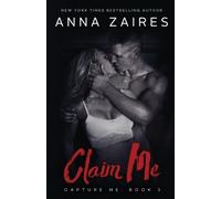 Anna Zaires Dima Zales Claim Me (Tascabile) Capture Me
