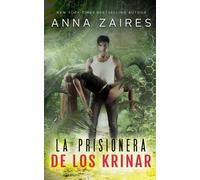 Anna Zaires Dima Zales La Prisionera de los Krinar (Tascabile)