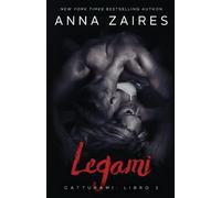Anna Zaires Dima Zales Legami (Tascabile) Catturami