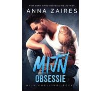 Anna Zaires Dima Zales Mijn Obsessie (Mijn Kwelling Book 2) (Tascabile)