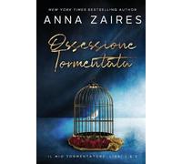 Anna Zaires Dima Zales Ossessione Tormentata (Tascabile)