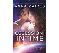 Anna Zaires Dima Zales Ossessioni Intime (Tascabile) Le Cronache Dei Krinar
