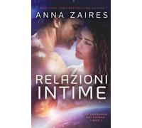 Anna Zaires Dima Zales Relazioni Intime (Tascabile) Le Cronache Dei Krinar